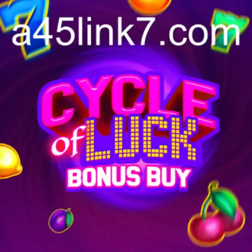 Cycle of Luck Bonus Buy: Exploring the Thrill of A45 Link