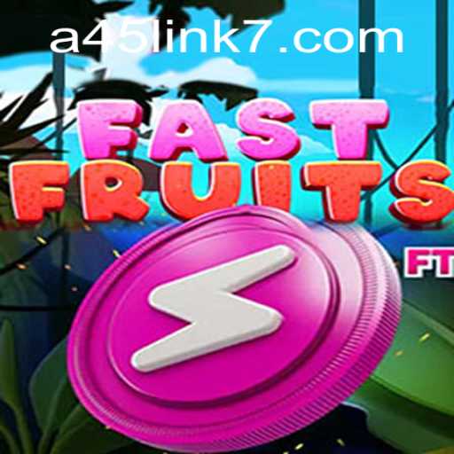 Discovering FastFruits: A45 Link Revolution