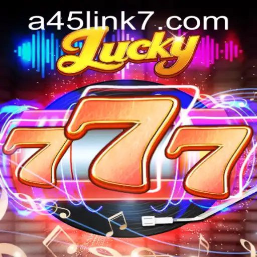 Unlocking the Thrills of Lucky777: A New Gaming Sensation Linked by A45